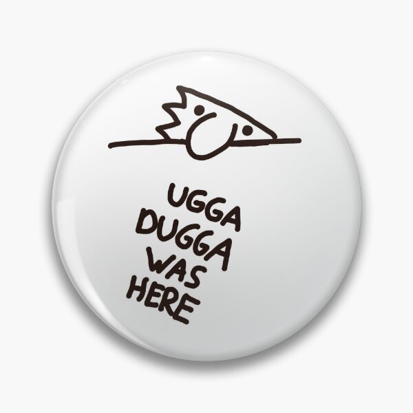 Item preview, Ugga Dugga was here designed and sold by joeiconic.