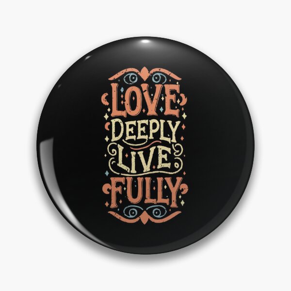 Item preview, Love Deeply Live Fully designed and sold by Suman Singh.