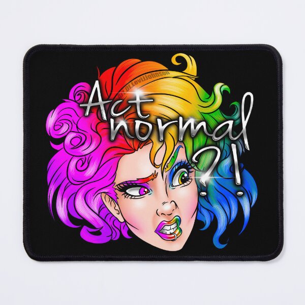 Item preview, Act Normal?! designed and sold by BeyondTheBrush.