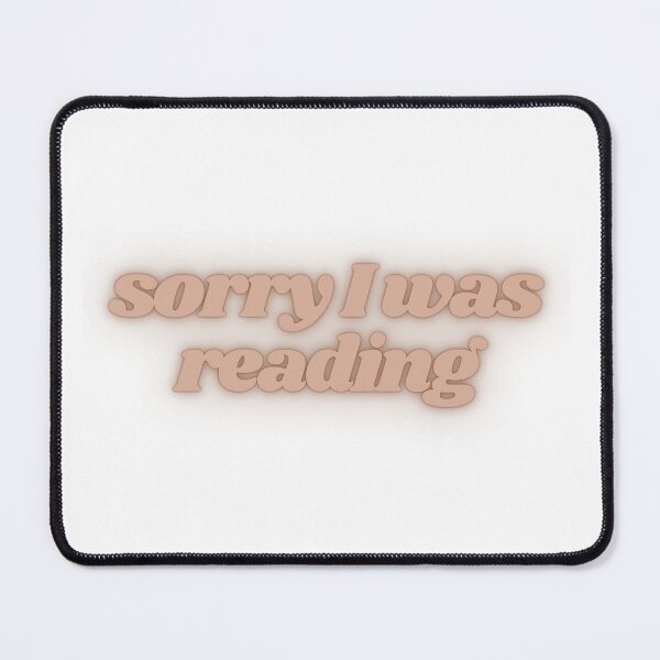 Item preview, Sorry I was Reading  designed and sold by AshleyJaneCo.