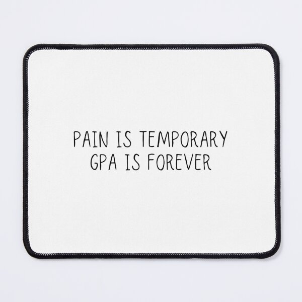 Item preview, Pain Is Temporary GPA Is Forever designed and sold by azy2shop.