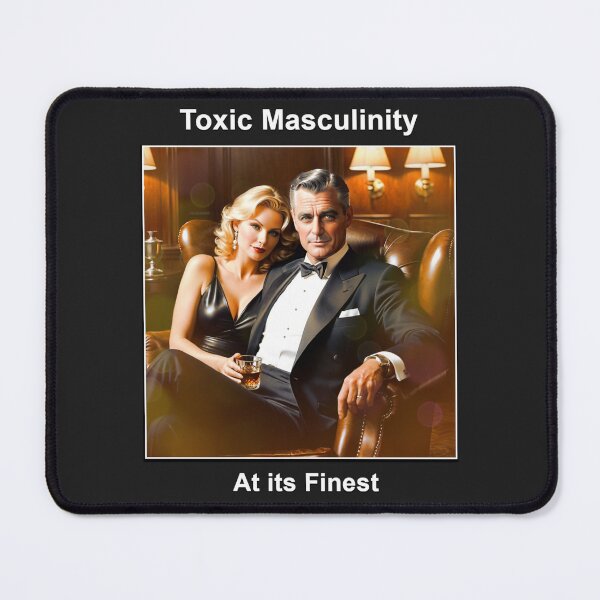 Item preview, Toxic Masculinity at its Finest designed and sold by Sanctum Icons.