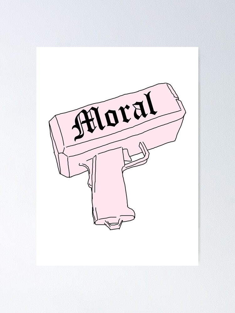 Poster Moral Tycoon Pistola De Dinero Moral De Moral Tycoon Redbubble