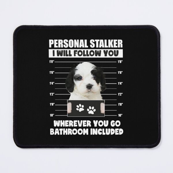 Item preview, Funny Personal Stalker Dog Cavapoo Owner Gift designed and sold by PRINTED ..