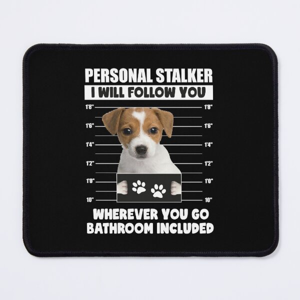 Item preview, Funny Personal Stalker Dog Jack Russell Retriever designed and sold by PRINTED ..