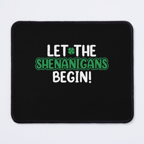 Item preview, Let the Shenanigans Begin St Patricks Day designed and sold by Merchrise.