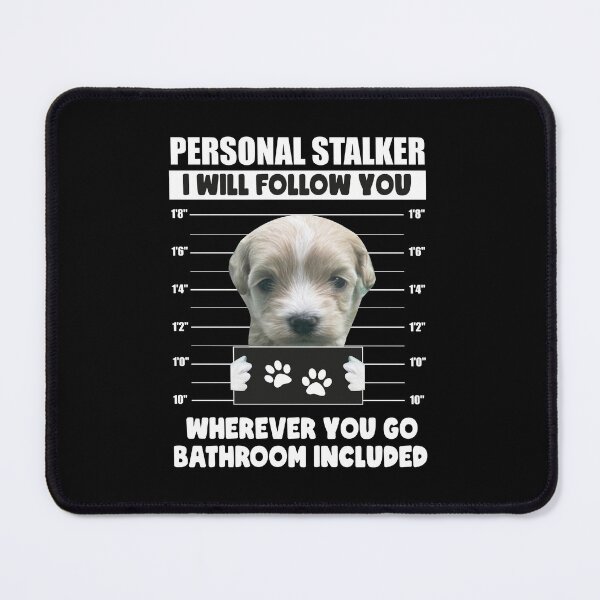 Item preview, Personal Stalker Dog Maltipo Puppy Owner Gift designed and sold by PRINTED ..
