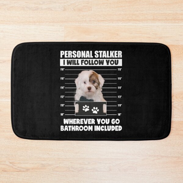 Item preview, Personal Stalker Dog Funny Havanese Owner Gift designed and sold by PRINTED ..