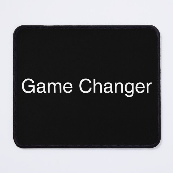 Item preview, Game Changer designed and sold by Text-based T-Shirts and Gifts.