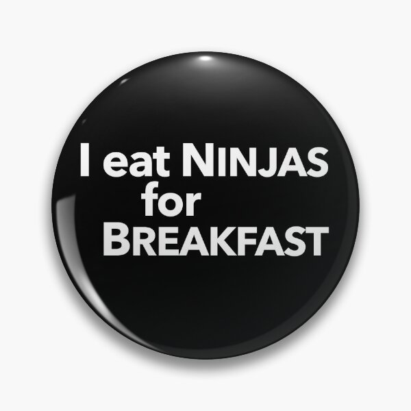 Item preview, I Eat Ninjas for Breakfast designed and sold by The-Directory.