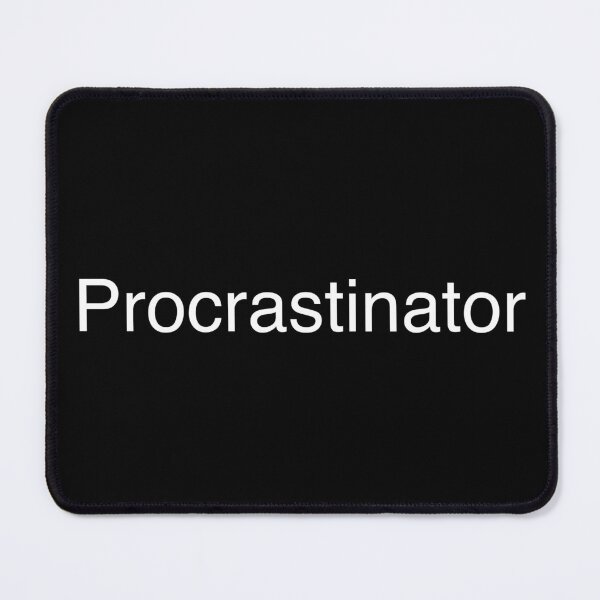 Item preview, Procrastinator designed and sold by Text-based T-Shirts and Gifts.