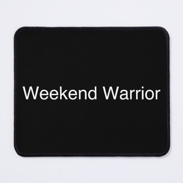 Item preview, Weekend Warrior designed and sold by Text-based T-Shirts and Gifts.