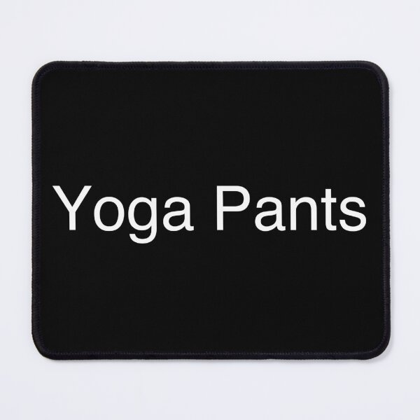 Item preview, Yoga Pants designed and sold by Text-based T-Shirts and Gifts.