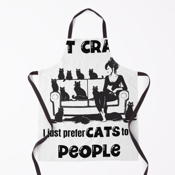 Item preview, Not Crazy, I just prefer Cats to People designed and sold by Fr0mtheMachine.