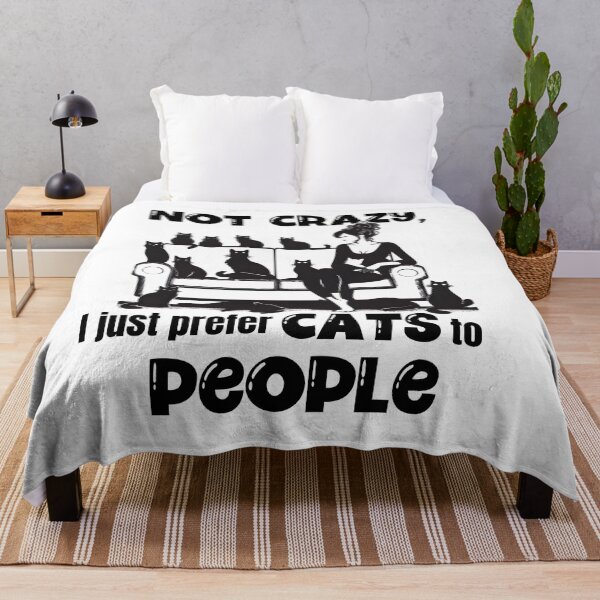 Item preview, Not Crazy, I just prefer Cats to People designed and sold by Fr0mtheMachine.