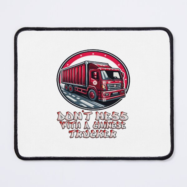 Item preview, Don't mess with a Chinese Trucker designed and sold by Icerizeartx.