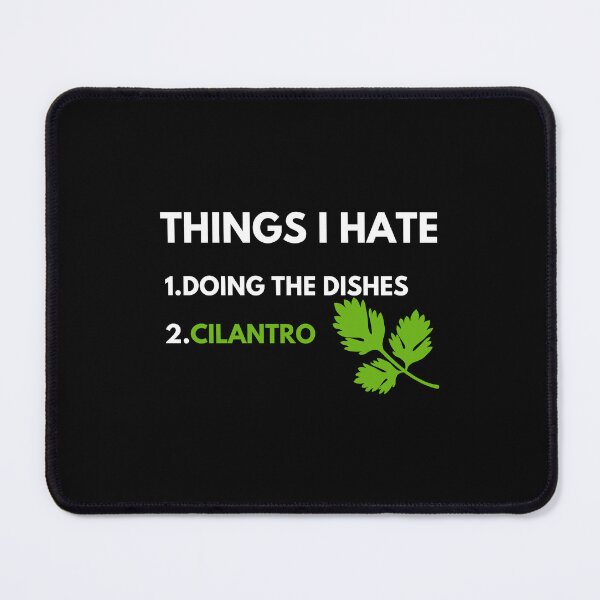 Item preview, i hate cilantro day cilantro hater why do i hate cilantro designed and sold by MotivaChic.