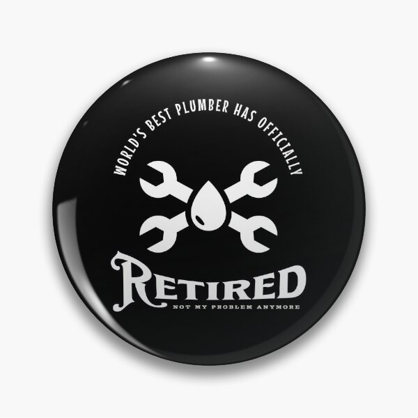 Item preview, World's best Plumber has officially retired - vintage edition designed and sold by Beoholf.