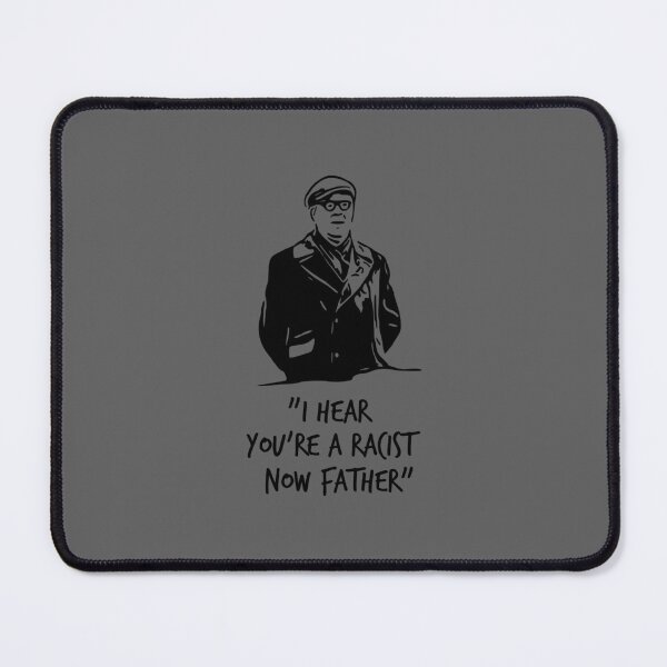Item preview, I Hear Youre A Racist Now Father designed and sold by DavianDecker.