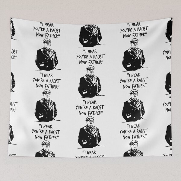 Item preview, I Hear Youre A Racist Now Father   designed and sold by DavianDecker.