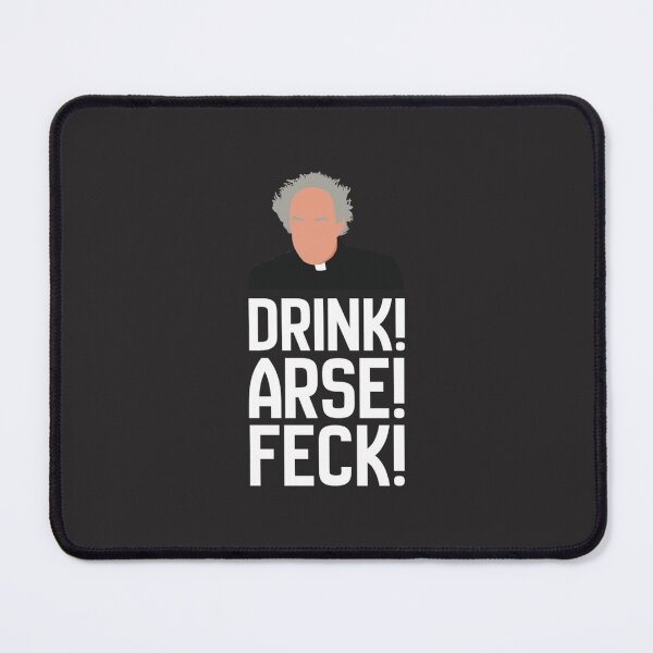 Item preview, Father Jack Drink! Arse! Feck! designed and sold by DavianDecker.