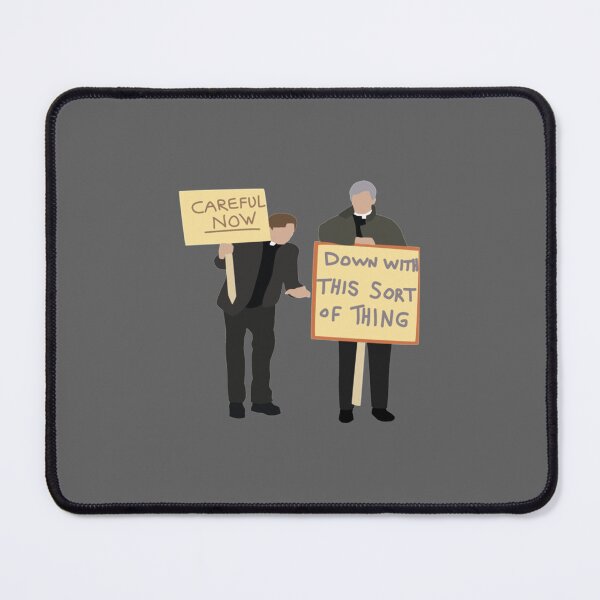 Item preview, Father Ted Careful Now Quote designed and sold by DavianDecker.