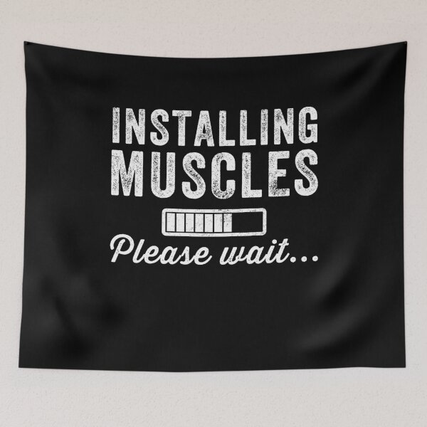 Item preview, Installing muscles Please wait - Funny bodybuilder designed and sold by Captain Mood.