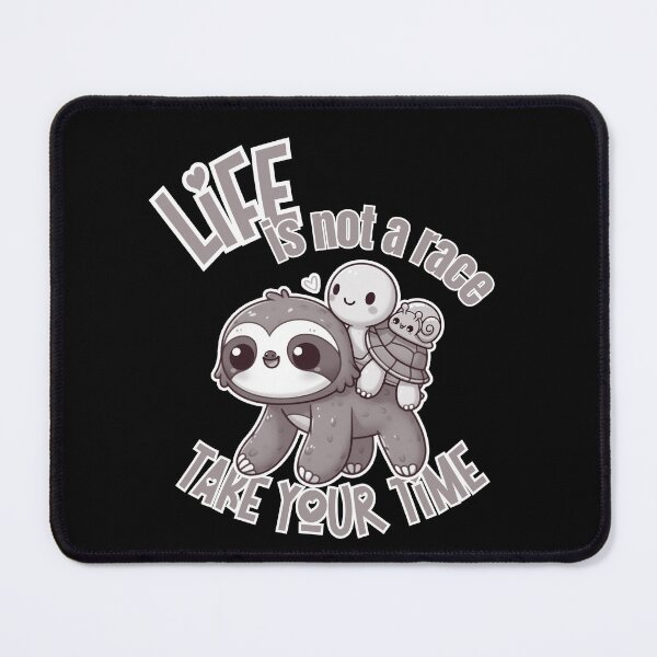 Item preview, Life is not a Race, take your time designed and sold by Fr0mtheMachine.