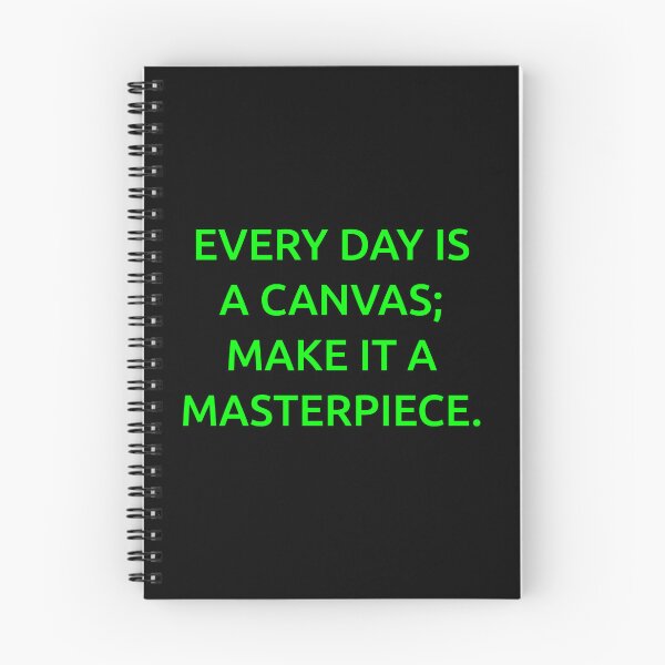 Item preview, Every day is a canvas; make it a masterpiece. designed and sold by IMCDT.