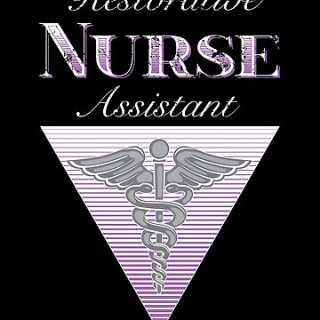 Restorative Nurse Assistant Art Print for Sale by shoppzee