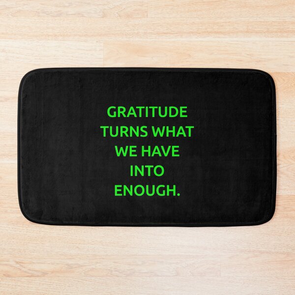 Item preview, Gratitude turns what we have into enough. designed and sold by IMCDT.