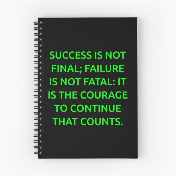 Item preview, Success is not final; failure is not fatal: It is the courage to continue that counts. designed and sold by IMCDT.