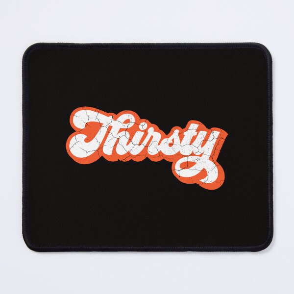 Item preview, Thirsty Slogan Night Life Action Hero Motto designed and sold by Dry Ink.