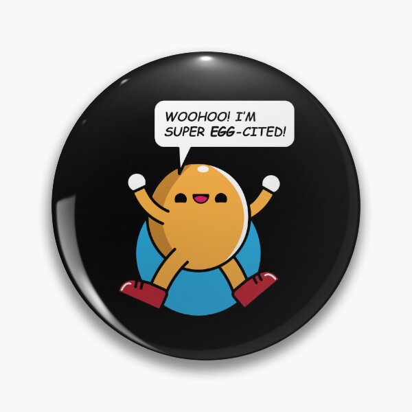 Item preview, Egg-Cited! Hilarious Pun designed and sold by SpartanDStore.