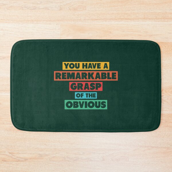 Item preview, You have a remarkable grasp of the obvious designed and sold by Sarcasmisfun.