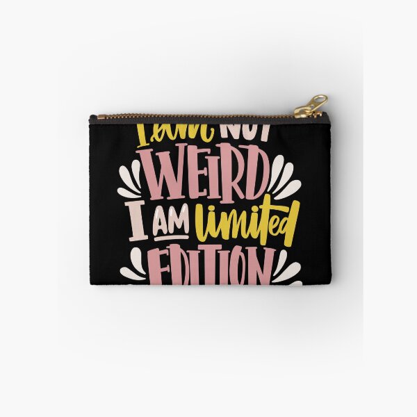Item preview, I'm not weird I'm limited edition designed and sold by AOOT.