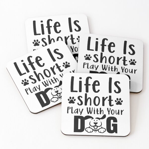 Item preview,  Life is short, play with your dog designed and sold by Concept-Hub.