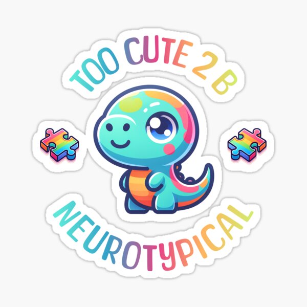 Item preview, Autism Awareness Kawaii Dinosaur Too Cute To Be Neurotypical  designed and sold by ZeptepiTrends.