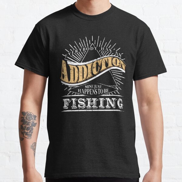 Fishing Addicted Relationship Humour Novelty T Shirt Various Colours And  Sizes