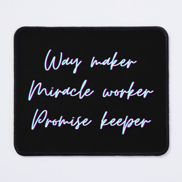 Item preview, Way Maker Miracle Worker Promise Keeper Jesus Gifts designed and sold by Laugh-Lines.