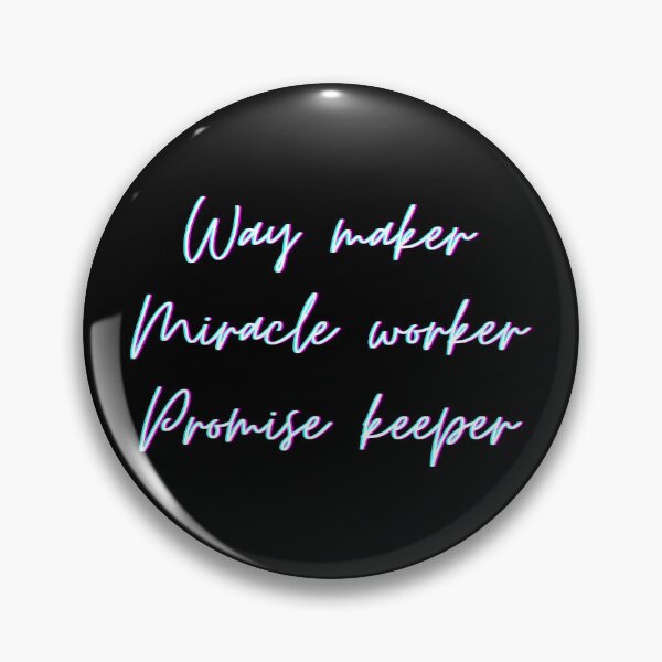 Item preview, Way Maker Miracle Worker Promise Keeper Jesus Gifts designed and sold by Laugh-Lines.