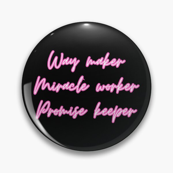 Item preview, Way Maker Miracle Worker Promise Keeper Jesus Gifts designed and sold by Laugh-Lines.