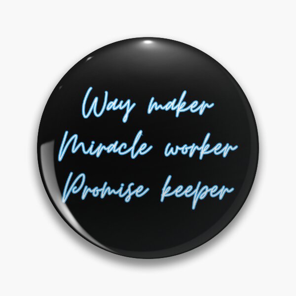 Item preview, Way Maker Miracle Worker Promise Keeper Jesus Gifts designed and sold by Laugh-Lines.