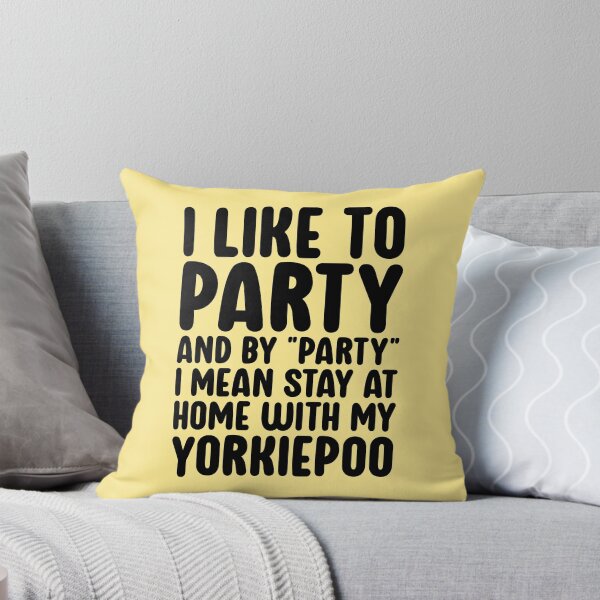 Item preview, I Like To Party Funny Yorkiepoo Dog Owner designed and sold by kamrankhan.