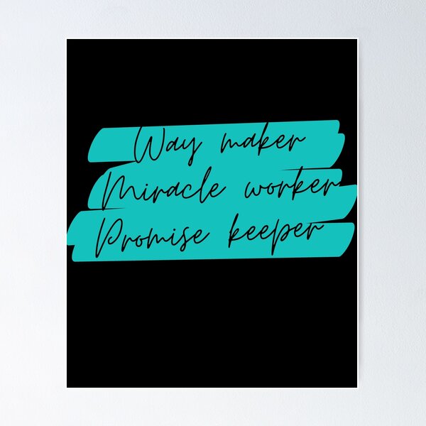 Item preview, Way Maker Miracle Worker Promise Keeper Jesus Gifts designed and sold by Laugh-Lines.