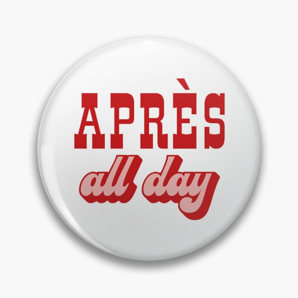 Item preview, Retro Red and Pink Après All Day Quote designed and sold by BuyMooreThings.