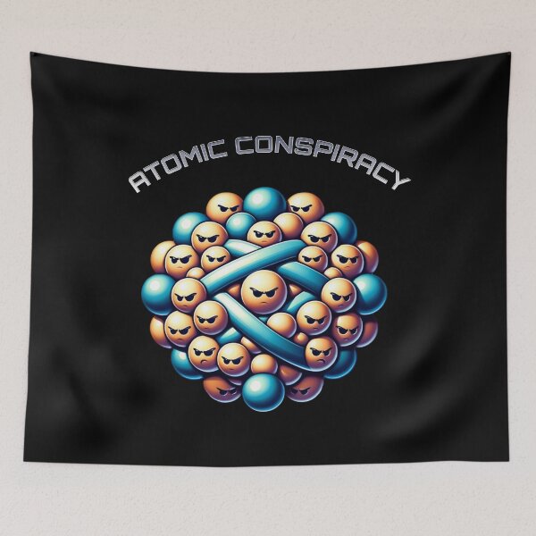 Item preview, Never trust an atom they make up everything science - Atomic conspiracy designed and sold by JansenGS.