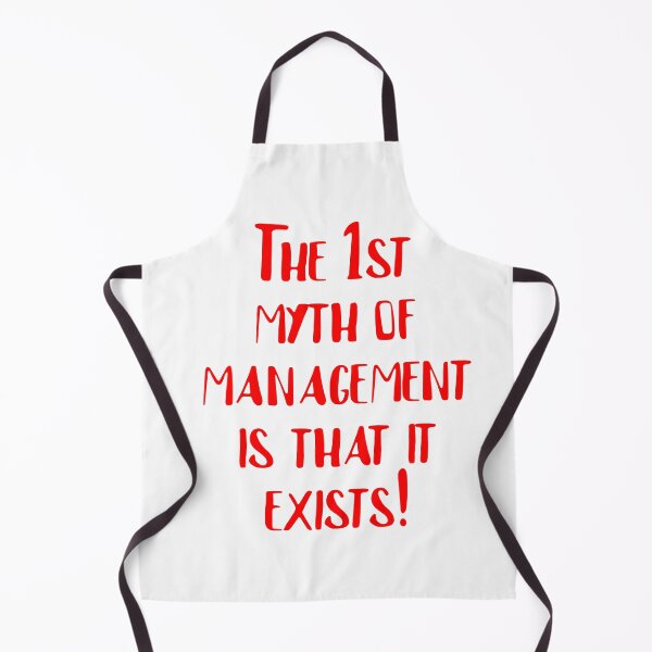Item preview, The 1st myth of management is that it exists! designed and sold by Falcomar.