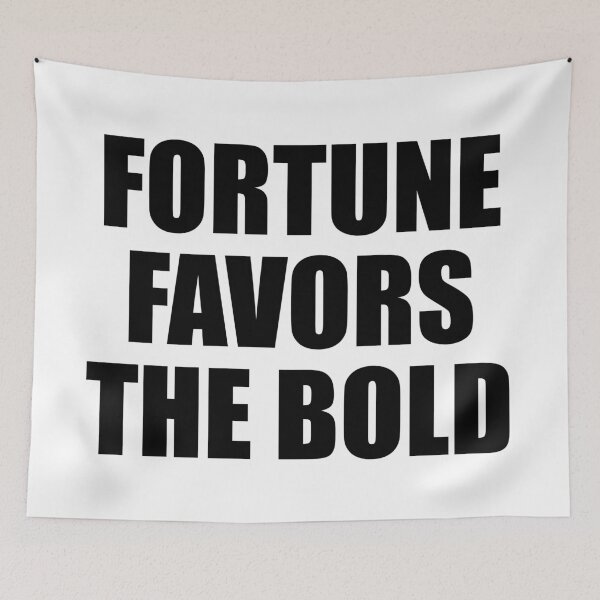 Item preview, Fortune Favors The Bold designed and sold by Inspirationmotivation.
