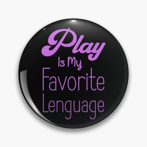 Item preview,  Play Is My Favorite Language designed and sold by box-artshop.